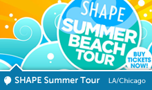 SHAPE Summer Tour